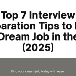 Top 7 Interview Preparation Tips to Land Your Dream Job in the USA (2025)